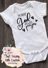 Load image into Gallery viewer, I&#39;m Proof God Answers Prayers- Infant/Toddler
