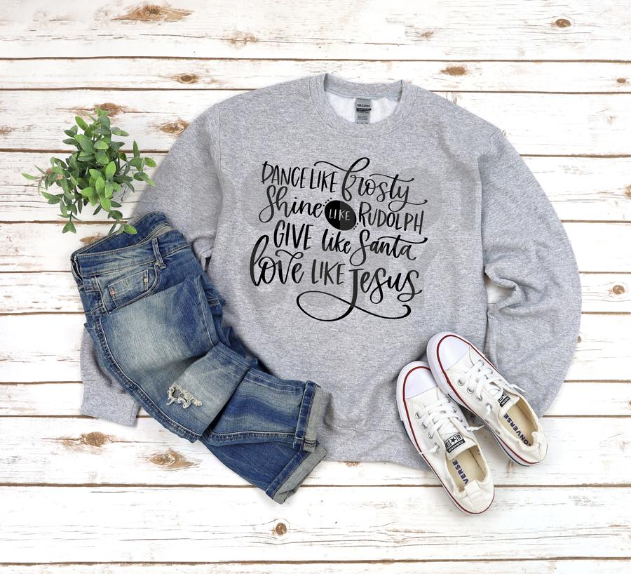 Dance Like Frosty, Love Like Jesus- Adult