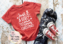 Load image into Gallery viewer, Just A Girl Who Loves Christmas- Toddler/Youth
