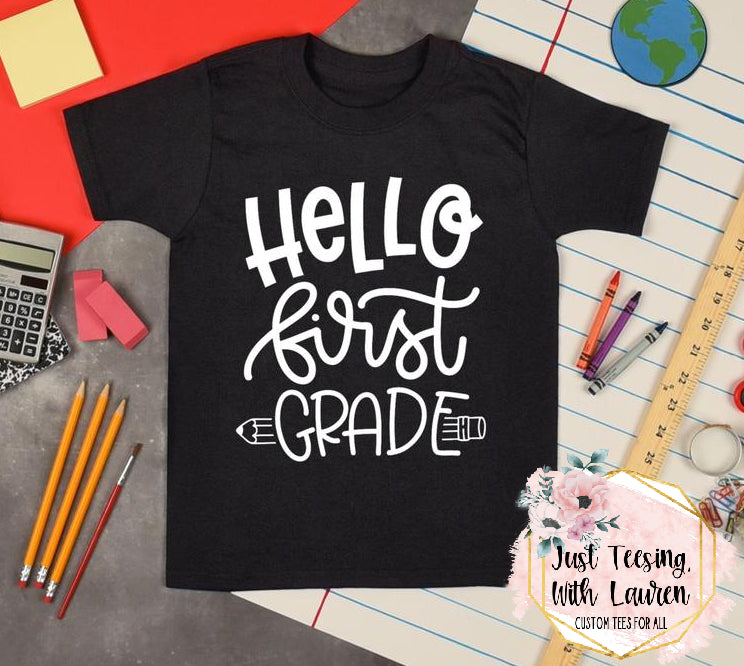 Hello First Grade- Toddler/Youth