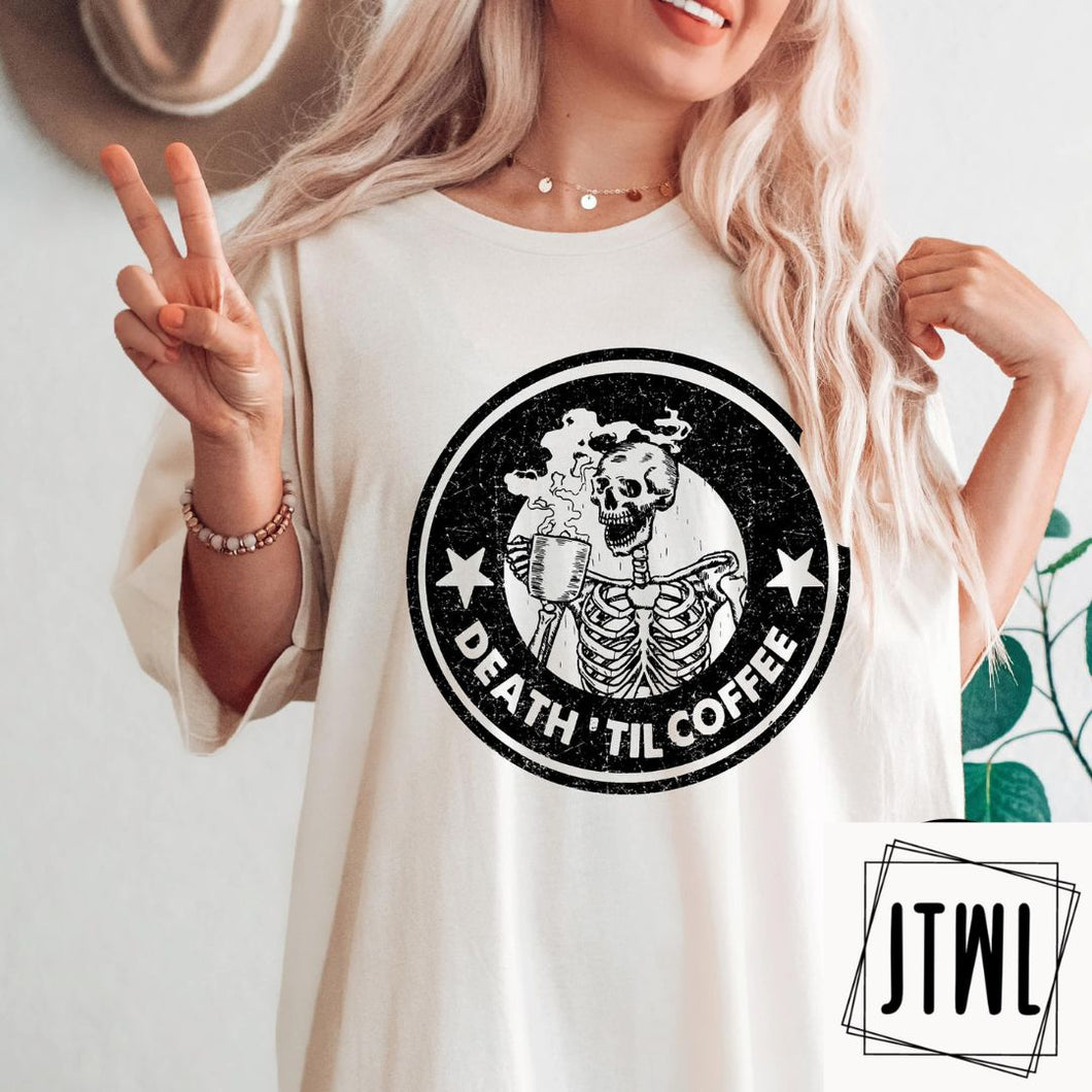 Death 'Til Coffee- Adult